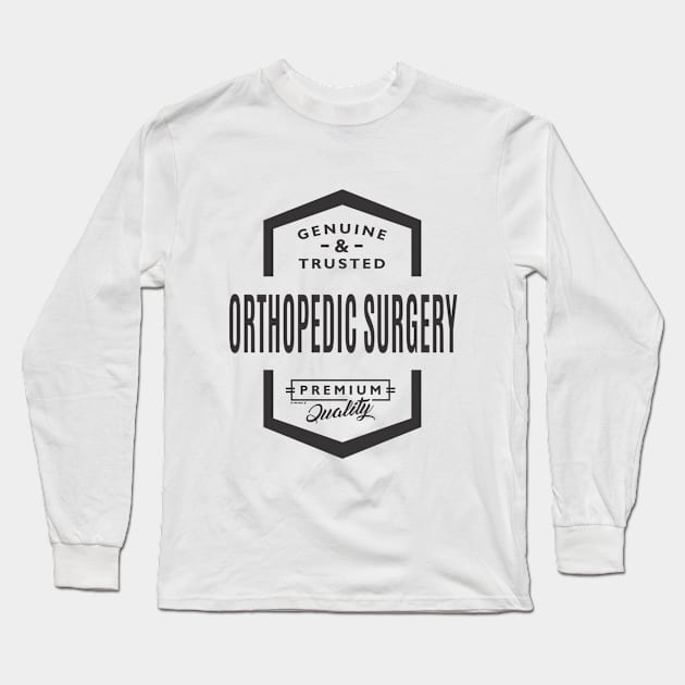 Are you a Orthopedic Surgery ? This shirt is for you! Long Sleeve T-Shirt by C_ceconello